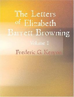 The Letters of Elizabeth Barrett Browning