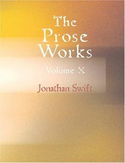 The Prose Works of Jonathan Swift - D. D.