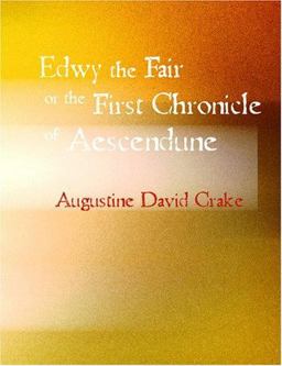 Edwy the Fair or the First Chronicle of Aescendune