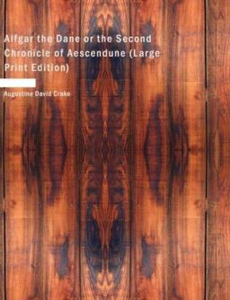 Alfgar the Dane or the Second Chronicle of Aescendune