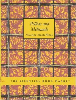 Pélléas and Mélisande