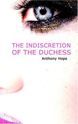The Indiscretion of the Duchess