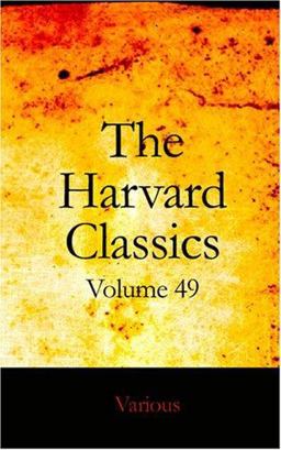 The Harvard Classics Volume 49