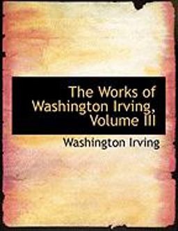 The Works of Washington Irving