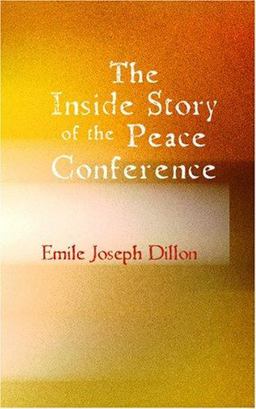 The Inside Story of the Peace Conference