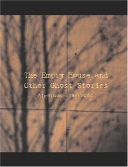 The Empty House and Other Ghost Stories