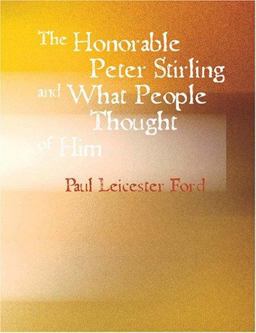 The Honorable Peter Stirling and What People Thought of Him