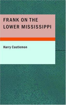 Frank on the Lower Mississippi