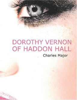 Dorothy Vernon of Haddon Hall