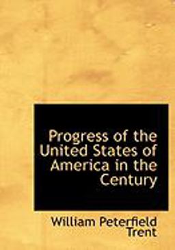 Progress of the United States of America in the Century