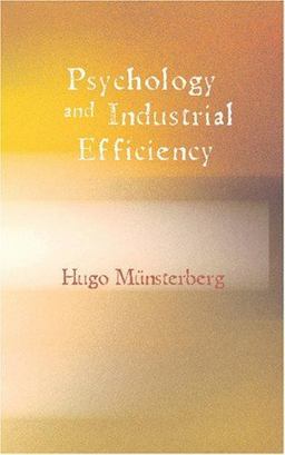Psychology and Industrial Efficiency