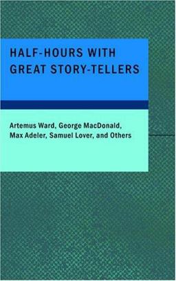 Half-Hours with Great Story-Tellers