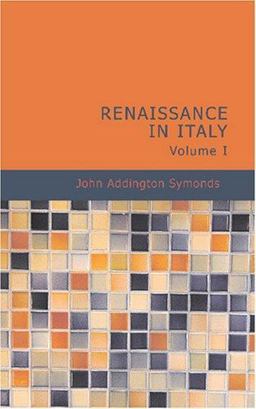 Renaissance in Italy Volume I