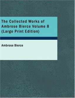The Collected Works of Ambrose Bierce