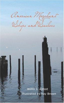 American Merchant Ships and Sailors
