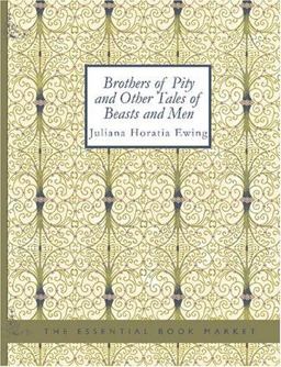 Brothers of Pity and Other Tales of Beasts and Men