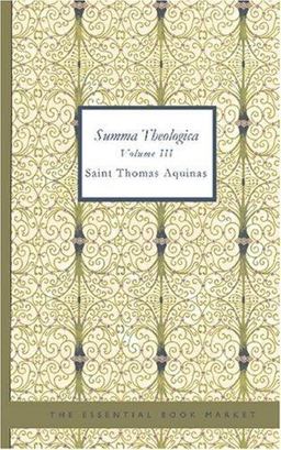 Summa Theologica Volume III