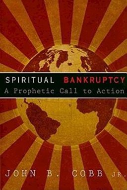 Spiritual Bankruptcy A Prophetic Call to Action  9781426702952 Front Cover