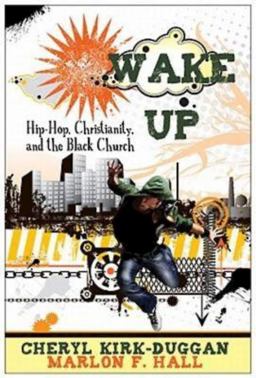 Wake Up Hip-Hop, Christianity, and the Black Church  9781426703010 Front Cover