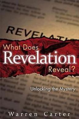 What Does Revelation Reveal? Unlocking the Mystery  9781426710148 Front Cover