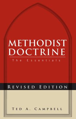 Methodist Doctrine The Essentials, Revised Edition 2nd 9781426727016 Front Cover