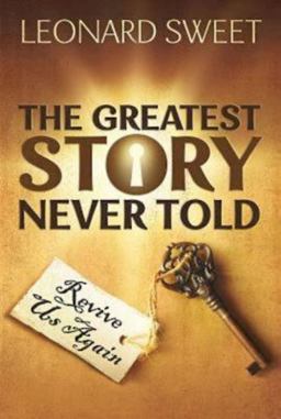 The Greatest Story Never Told