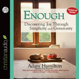 Enough Discovering Joy Through Simplicity and Generosity  9781426742071 Front Cover