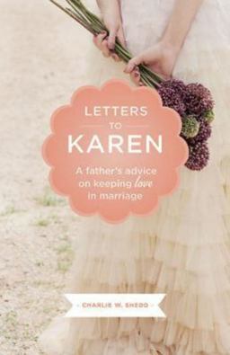 Letters to Karen A Father's Advice on Keeping Love in Marriage  9781426754760 Front Cover