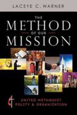 Method of Our Mission United Methodist Polity and Organization  9781426767173 Front Cover