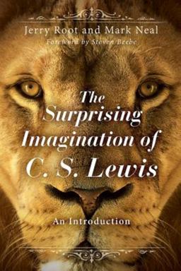 Surprising Imagination of C. S. Lewis An Introduction  9781426795107 Front Cover