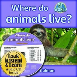 Where Do Animals Live? Where Do Animals Live?