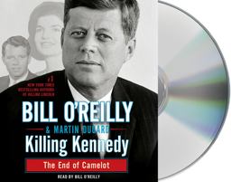 Killing Kennedy: The End of Camelot  9781427226846 Front Cover