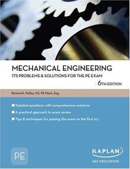 Mechanical Engineering 175 Problems and Solutions for the PE Exam