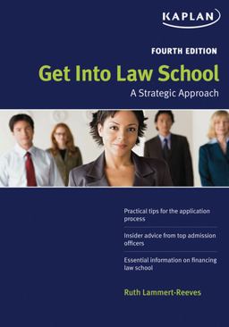Get into Law School A Strategic Approach 4th 9781427797858 Front Cover