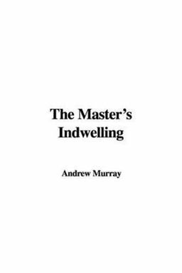 The Master's Indwelling