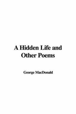A Hidden Life and Other Poems