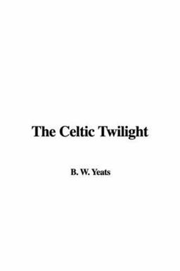 The Celtic Twilight
