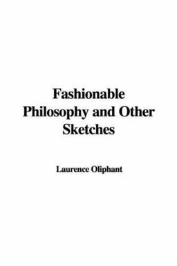 Fashionable Philosophy and Other Sketche