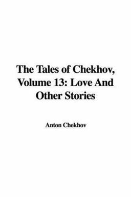 The Tales of Chekhov, Volume 13