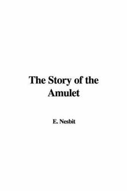 The Story of the Amulet