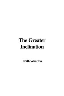 The Greater Inclination
