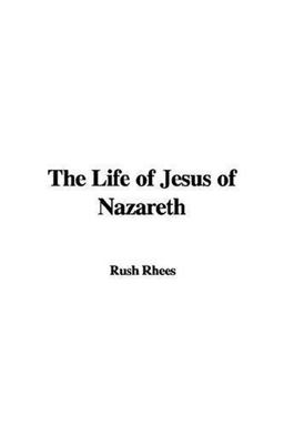 The Life of Jesus of Nazareth The Life of Jesus of Nazareth