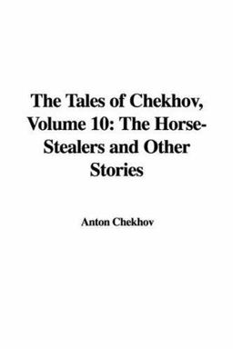 The Tales of Chekhov, Volume 10