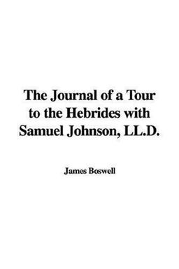 The Journal of a Tour to the Hebrides Wi