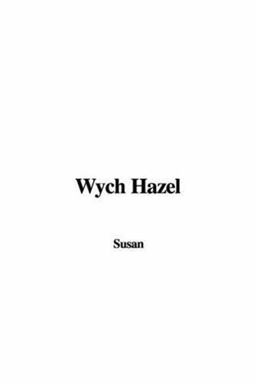 Wych Hazel