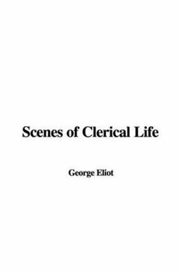 Scenes of Clerical Life