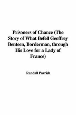 Prisoners of Chance (the Story of What B
