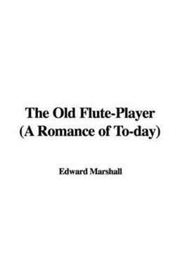 The Old Flute-Player (a Romance of to-Da