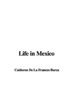 Life in Mexico