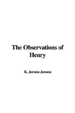 Observations of Henry